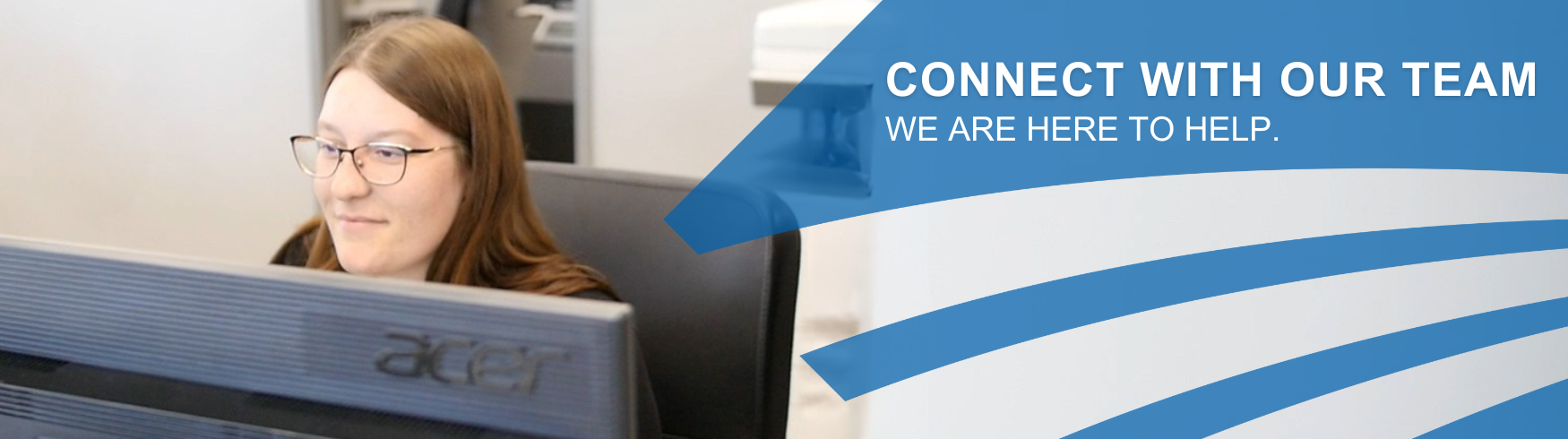 Connect with our team, we are happy to help.